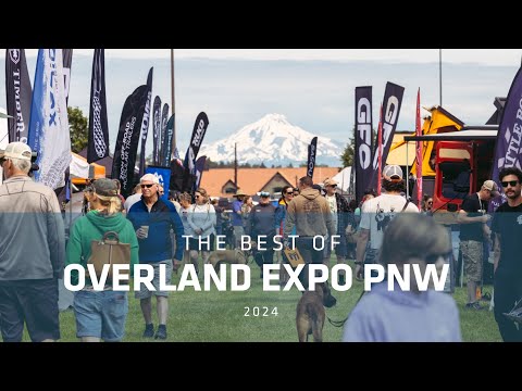 The Best of Overland Expo PNW 2024