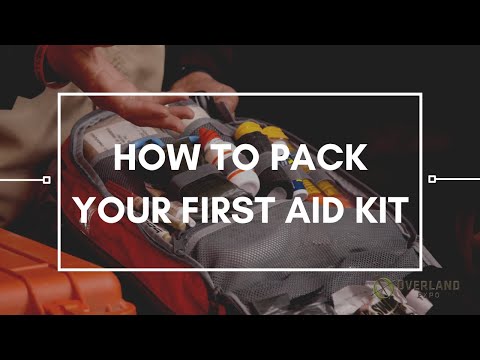 How to pack your first aid kit | Overland Essentials