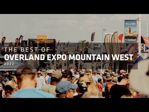 The Best of Overland Expo Mountain West 2022