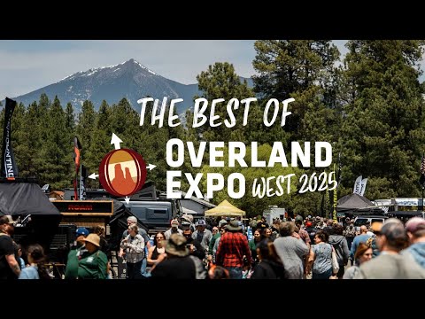 The Best of Overland Expo West 2025