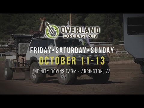 Overland Expo 2019 EAST // October 11-13 // Arrington, VA