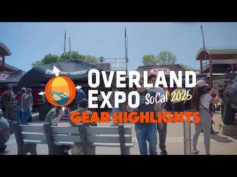 Best Gear Highlights from Overland Expo SoCal 2025